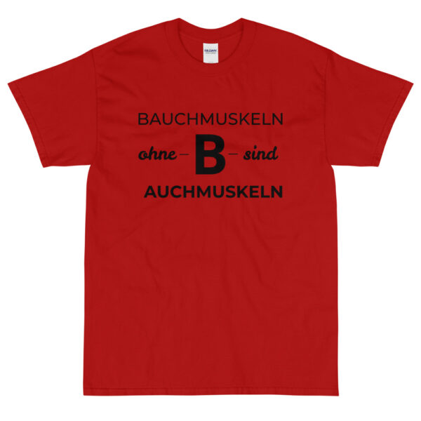 Herren-T-Shirt “Bauchmuskeln ohne B …”